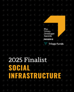 The Urban Developer Awards presented by Trilogy Funds. 2025 Finalist Social Infrastructure