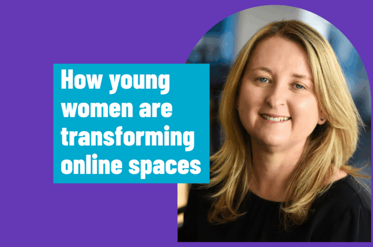 How young women are transforming online spaces